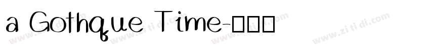 a Gothque Time字体转换